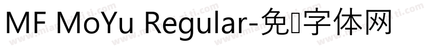 MF MoYu Regular字体转换